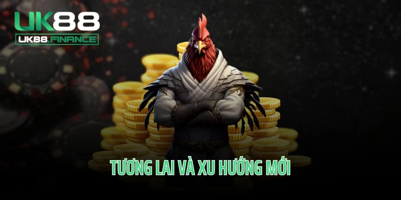 Tương lai và xu hướng mới